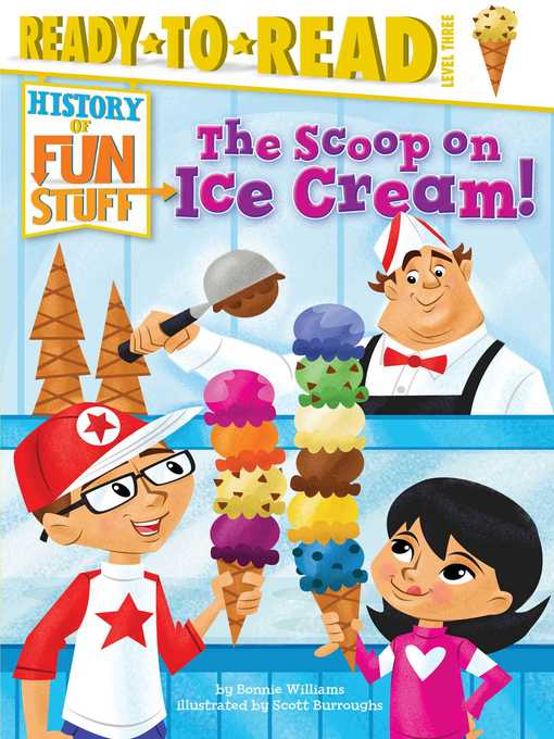 Title details for The Scoop on Ice Cream! by Bonnie Williams - Wait list